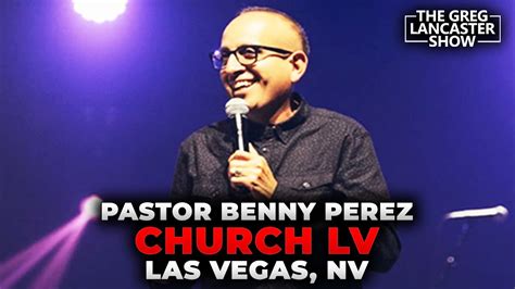 pastor benny perez las vegas.